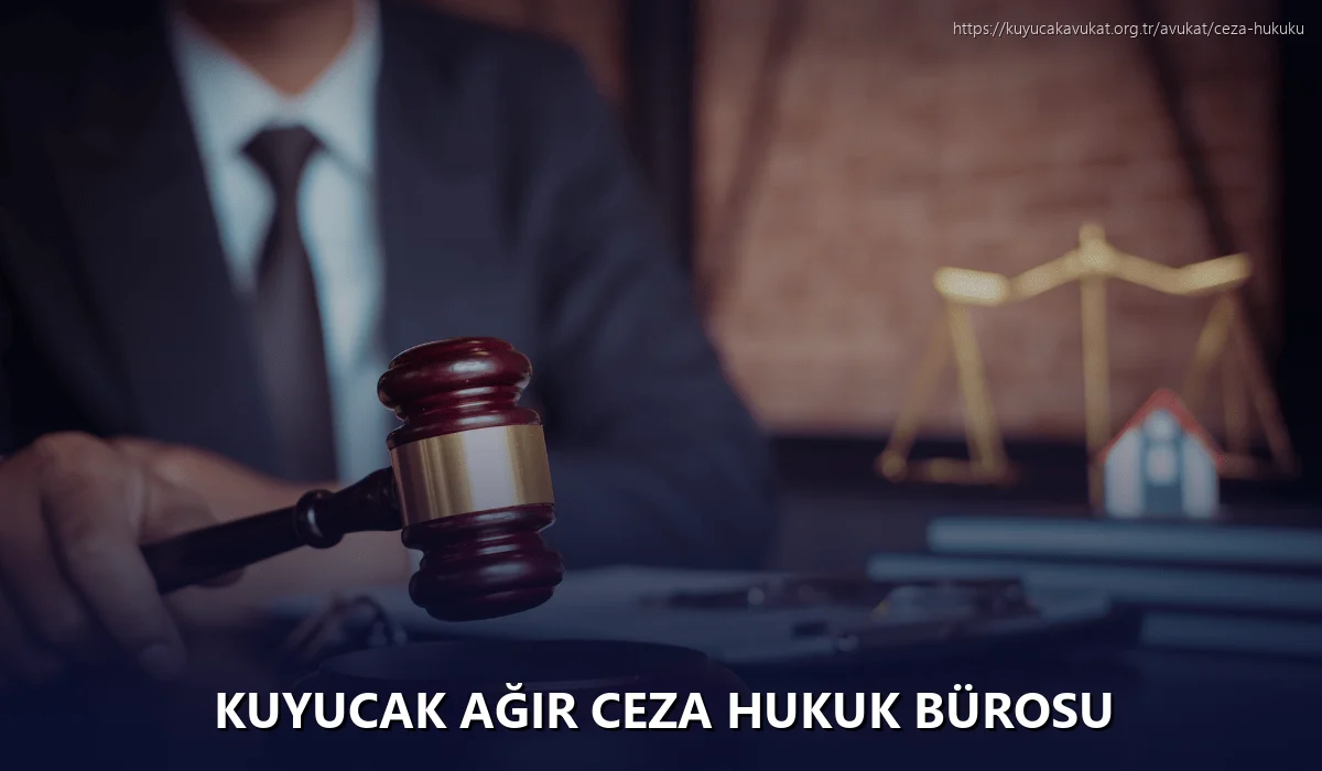 Kuyucak Ağır Ceza Hukuk Bürosu