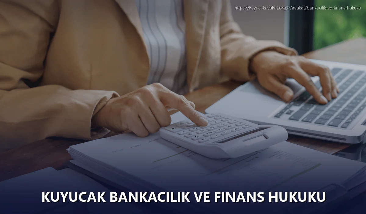 Kuyucak Bankacılık ve Finans Hukuku