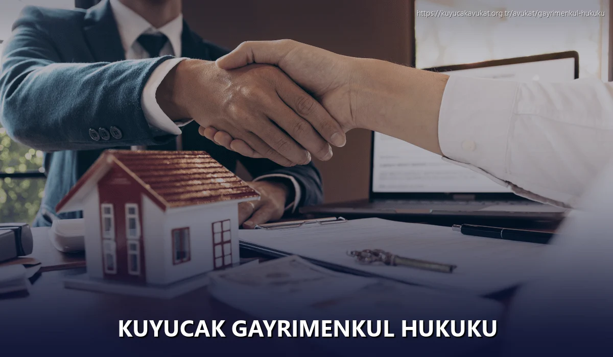 Kuyucak Gayrimenkul Hukuku