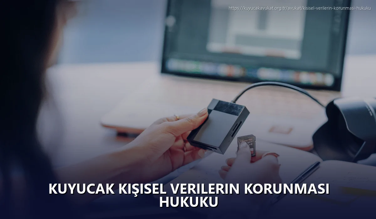 Kuyucak Kişisel Verilerin Korunması Hukuku