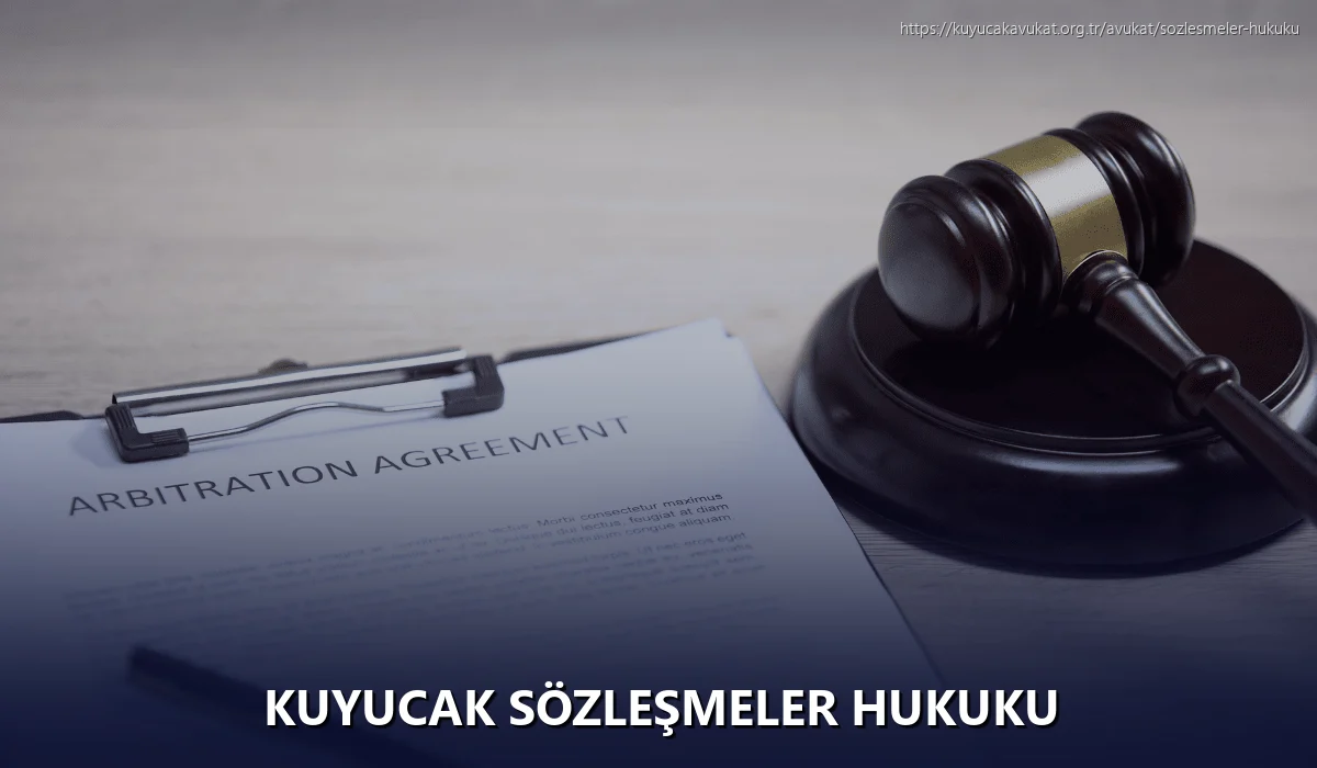 Kuyucak Sözleşmeler Hukuku