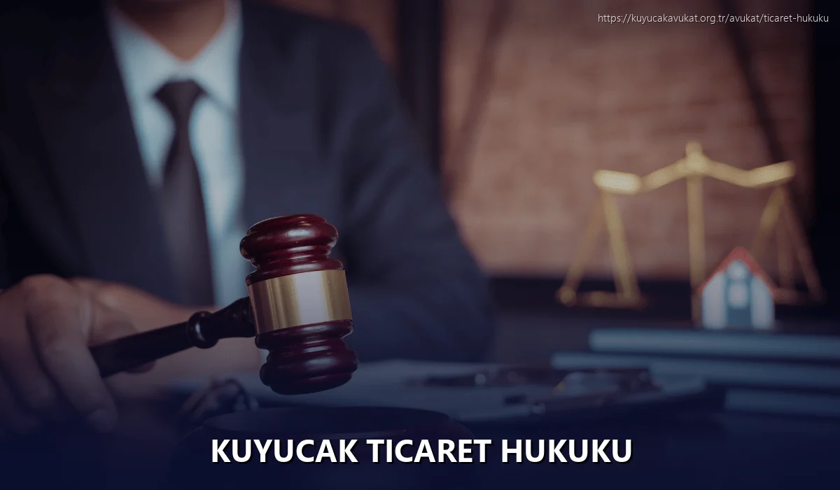 Kuyucak Ticaret Hukuku